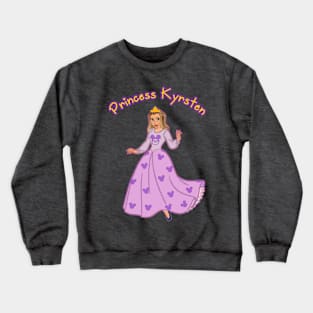 Princess Kyrsten title Crewneck Sweatshirt